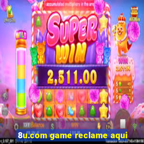 8u.com game reclame aqui